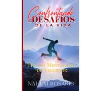 Confrontando los Desafíos de la Vida