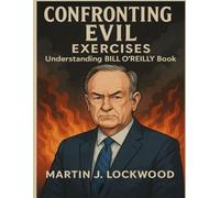 Confronting Evil Exercises: Understanding Bill O’Reilly Book