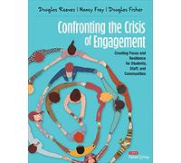 Confronting the Crisis of Engagement: Creating Focus and Resilience for Students, Staff, and Communities