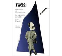 Confusión de sentimientos. La colección invisible (El libro de bolsillo - Bibliotecas de autor - Biblioteca Zweig)