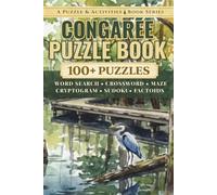 Congaree: An Unofficial Puzzle & Activities Book with 100+ Word Searches, Crosswords, Mazes, Cryptograms, Sudokus, & Factoids (Puzzle and Activities Book Series)