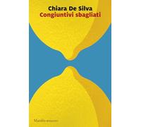 Congiuntivi sbagliati (Romanzi e racconti)