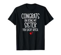 Congrats on Being My Sister You Lucky Big Sister Little Sis Camiseta