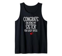 Congrats on Being My Sister You Lucky Big Sister Little Sis Camiseta sin Mangas