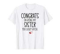 Congrats on Being My Sister You Lucky Big Sister Littler Sis Camiseta