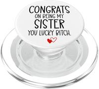 Congrats on Being My Sister You Lucky Big Sister Littler Sis PopSockets PopGrip para MagSafe