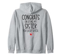 Congrats on Being My Sister You Lucky Big Sister Littler Sis Sudadera con Capucha