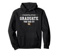 Congratulations Graduate You Did it Graduation Congrats Sudadera con Capucha