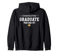 Congratulations Graduate You Did it Graduation Congrats Sudadera con Capucha