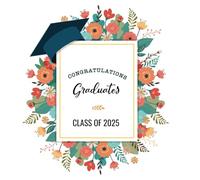 Congratulations Graduates: Class of 2025 | Graduation Party Guest Book | High School or College Graduate Memory Keepsake | Gift Log