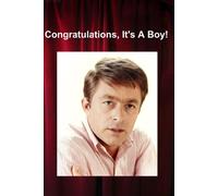 Congratulations, It's A Boy!