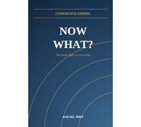 Congratulations. Now What?: The Toolkit Right in Front of You
