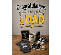 Congratulations. You're Going to Be a Dad: A Funny and Heartwarming Gift Book for First-Time Dads, Expecting Fathers & Baby Shower Celebrations (The Unofficial Survival Guide Series)