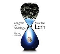 Congreso de futurología (El libro de bolsillo - Bibliotecas de autor - Biblioteca Lem)