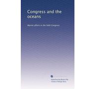 Congress and the oceans: Marine affairs in the 94th Congress