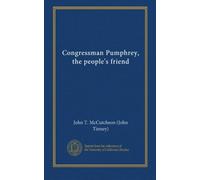 Congressman Pumphrey, the people's friend