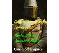 Conheça As Origens Das Famílias Aboim Afonso Almeida & Ayala (eboo