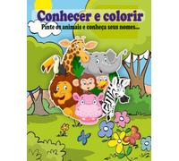 Conhecer e Colorir: Pinte os animais e conheça seus nomes