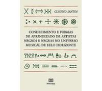 Conhecimento E Formas De Aprendizado De Artistas Negros E Negras No Un