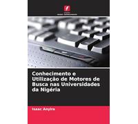 Conhecimento e Utilização de Motores de Busca nas Universidades da Nigéria