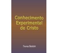 Conhecimento Experimental De Cristo (ebook)