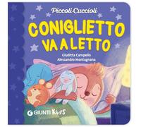 Coniglietto va a letto. Piccoli cuccioli. Ediz. illustrata