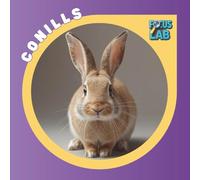 Conills: Races, cura i adopció per a infants, guia il·lustrada en català