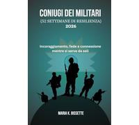 CONIUGI DEI MILITARI 2026: Incoraggiamento, fede e connessione mentre si serve da soli