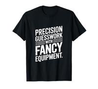 Conjeturas de precisión con Humor de ingeniería de Equipos Elegantes Camiseta