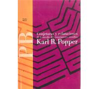 Conjeturas y refutaciones: El desarrollo del conocimiento científico: 7 (Básica)