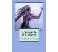 Conjugando la Biodanza: Poemas Ilustrados