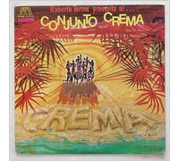 Conjunto Crema - Roberto Torres Presenta Al Conjunto Crema [LP]