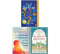 Conjunto de 3 libros de la colección Elif Shafak (La isla de los árboles perdidos, 10 minutos 38 segundos en este mundo extraño, El aprendiz de arquitecto)