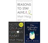Conjunto de 3 libros de la colección Matt Haig (Razones para mantenerse vivo, Notas sobre un planeta nervioso, La biblioteca de medianoche)