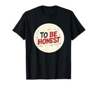 Conjunto de Sello To be Honest Camiseta