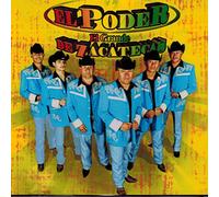 Conjunto El Poder "El Grande de Zacatecas" (Amarte a la Antigua Joey-3845)