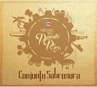 Conjunto Sabrosura - Hecho en Puerto Rico