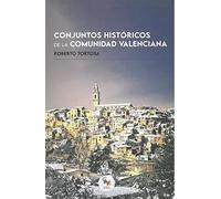CONJUNTOS HISTÓRICOS DELA COMUNIDAD VALENCIANA