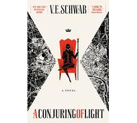 Conjuring of Light (Shades of Magic, 3)