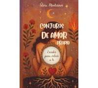 CONJUROS DE AMOR PROPIO: Escribir para volver a ti