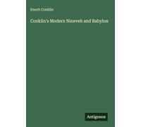 Conklin's Modern Nineveh and Babylon