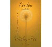 Conley and the Dandelion Wishy-Poo