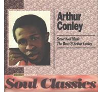 Conley, Arthur - Sweet Soul Music/Best of