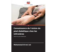 Connaissance de l'ulcère du pied diabétique chez les infirmières