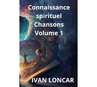 Connaissance - spirituel - Chansons - Volume 1: 3 (Sentimental - Chansons)