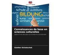 Connaissances de base en sciences culturelles: Aspects d'une discussion sur la théorie socioculturelle