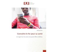Connaître le fer pour sa santé: Un regard sur les savoirs des jeunes filles à Sédhiou