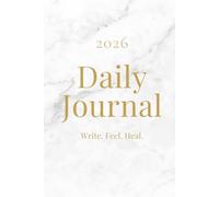 Connect - A Daily Journal for 2026: A Minimalist Agenda for Reflection, Growth and Intentional Living: Write. Feel. Heal. One page a day to reconnect with yourself.
