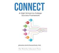 CONNECT: A High School-to-College Success Framework