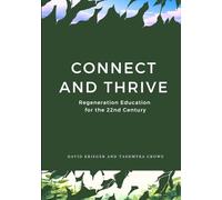 Connect and Thrive: Connected and Regenerative Communities Mentoring Youth Toward Thriving Futures